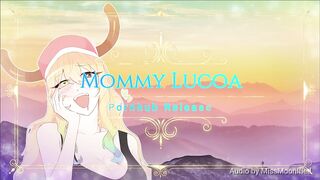 Mommy Lucoa (Dragon Maid Erotic Audio)