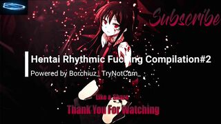 Hentai Rhythmic Fucking Compilation #2_TryNotCum_Powered By Borchiuz_