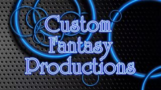 Custom Fantasy Productions - Practice work
