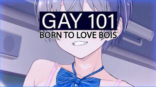 [Teaser] GAY 101 - Born to love Bois